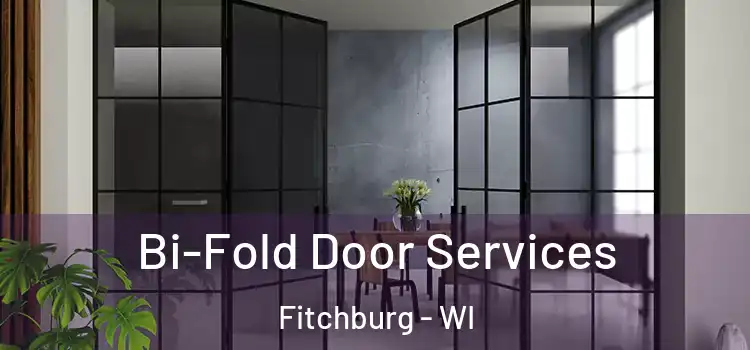  Bi-Fold Door Services Fitchburg - WI