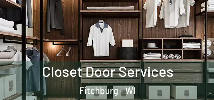  Closet Door Services Fitchburg - WI