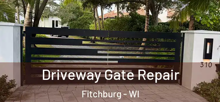 Driveway Gate Repair Fitchburg - WI