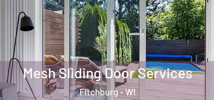  Mesh Sliding Door Services Fitchburg - WI