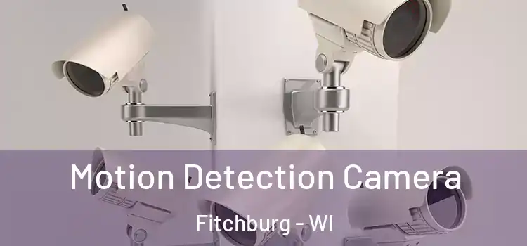  Motion Detection Camera Fitchburg - WI