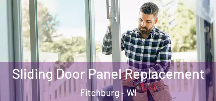  Sliding Door Panel Replacement Fitchburg - WI